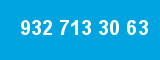 932 713 30 63